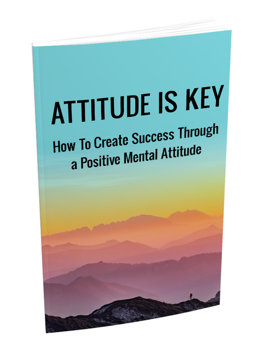 Mastering a Positive Attitude